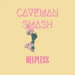 caveman toe gucci bandcamp|Helpless .